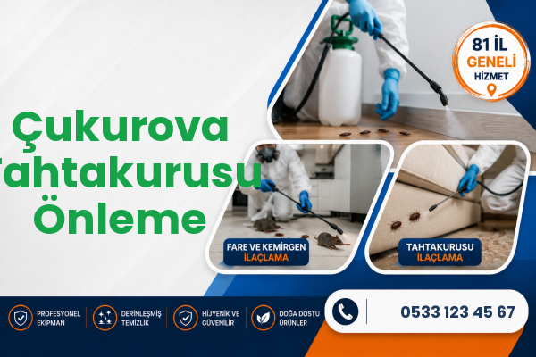 Çukurova Tahtakurusu Önleme
