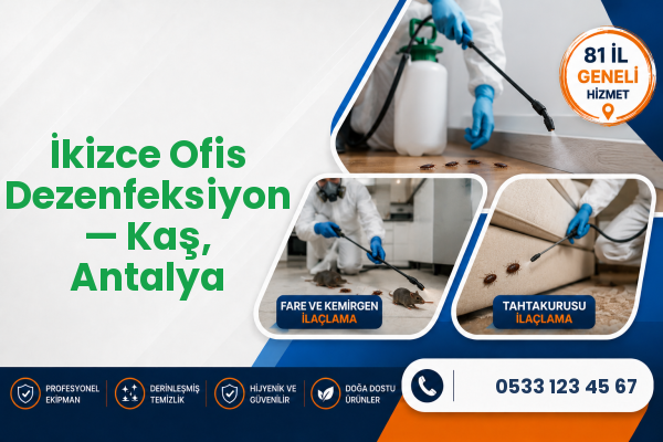 İkizce Ofis Dezenfeksiyon — Kaş, Antalya
