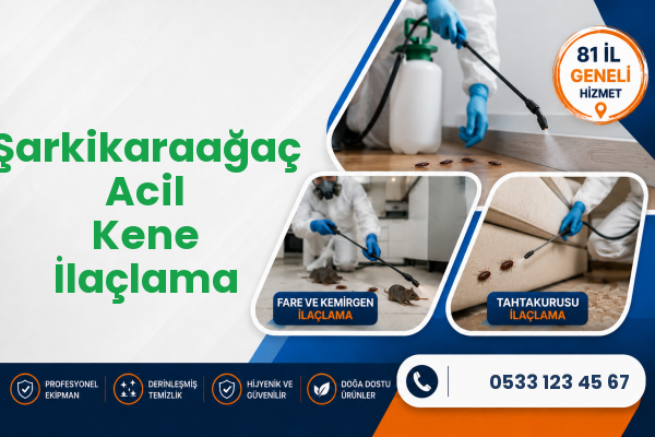 Şarkikaraağaç Acil Kene İlaçlama