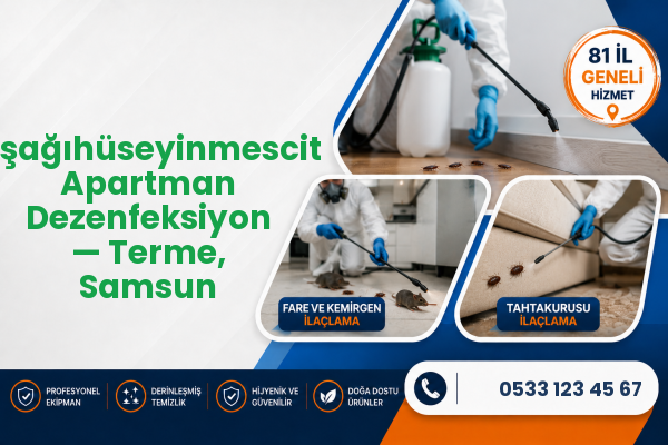 Aşağıhüseyinmescit Apartman Dezenfeksiyon — Terme, Samsun