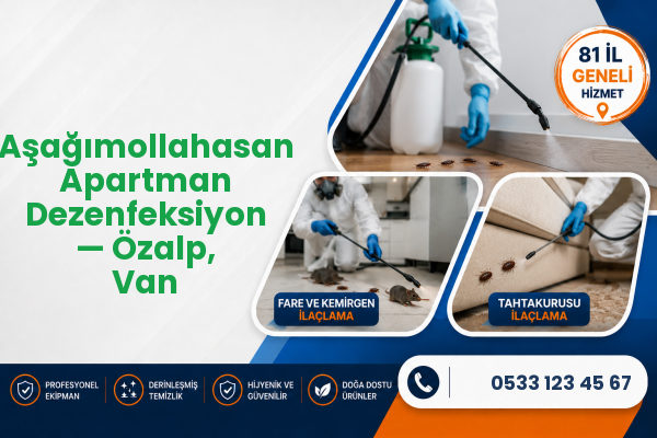 Aşağımollahasan Apartman Dezenfeksiyon — Özalp, Van