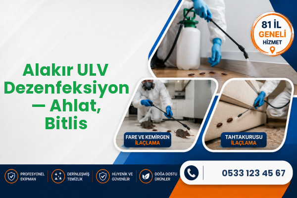 Alakır ULV Dezenfeksiyon — Ahlat, Bitlis