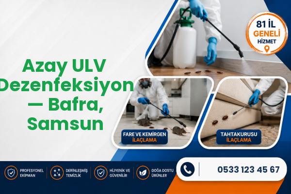 Azay ULV Dezenfeksiyon — Bafra, Samsun