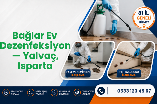 Bağlar Ev Dezenfeksiyon — Yalvaç, Isparta
