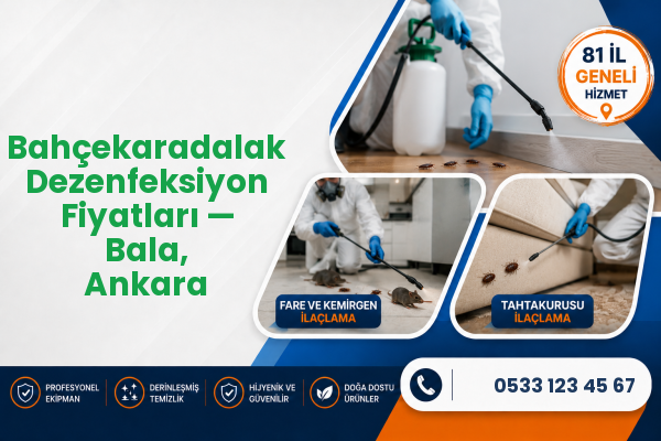 Bahçekaradalak Dezenfeksiyon Fiyatları — Bala, Ankara