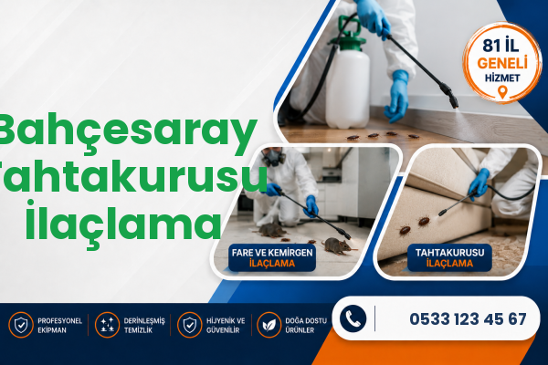 Bahçesaray Tahtakurusu İlaçlama