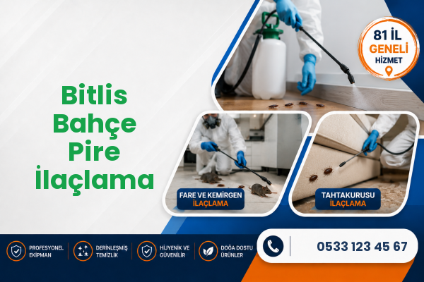 Bitlis Bahçe Pire İlaçlama