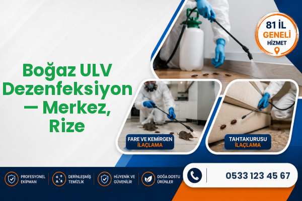 Boğaz ULV Dezenfeksiyon — Merkez, Rize