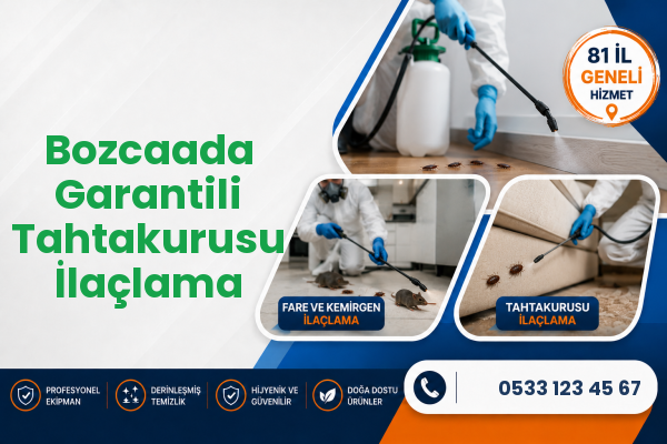 Bozcaada Garantili Tahtakurusu İlaçlama