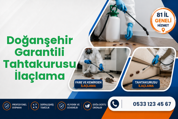 Doğanşehir Garantili Tahtakurusu İlaçlama