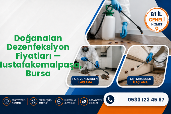 Doğanalan Dezenfeksiyon Fiyatları — Mustafakemalpaşa, Bursa