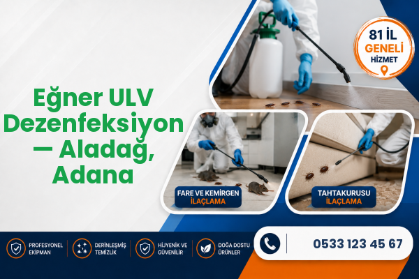 Eğner ULV Dezenfeksiyon — Aladağ, Adana