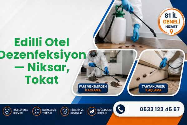 Edilli Otel Dezenfeksiyon — Niksar, Tokat
