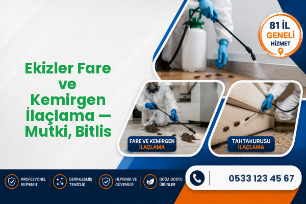 Ekizler Fare ve Kemirgen İlaçlama — Mutki, Bitlis