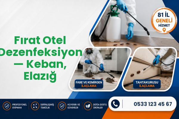 Fırat Otel Dezenfeksiyon — Keban, Elazığ