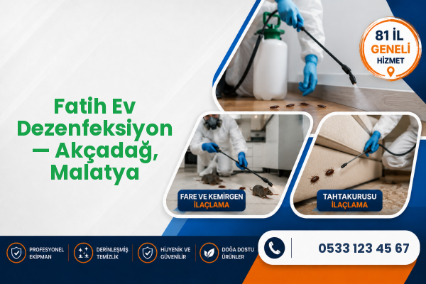 Fatih Ev Dezenfeksiyon — Akçadağ, Malatya