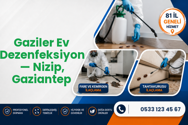 Gaziler Ev Dezenfeksiyon — Nizip, Gaziantep