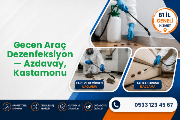 Gecen Araç Dezenfeksiyon — Azdavay, Kastamonu