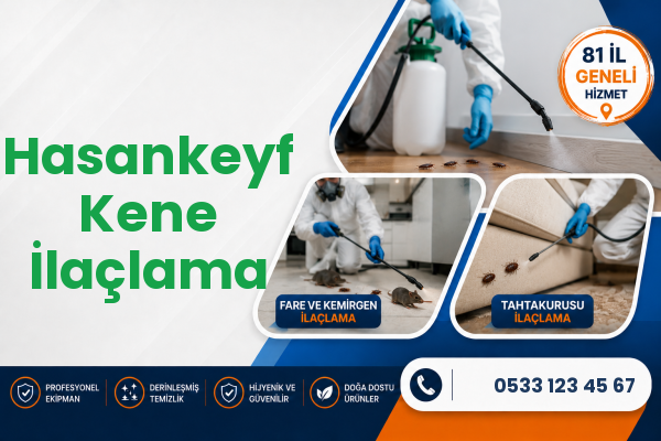 Hasankeyf Kene İlaçlama
