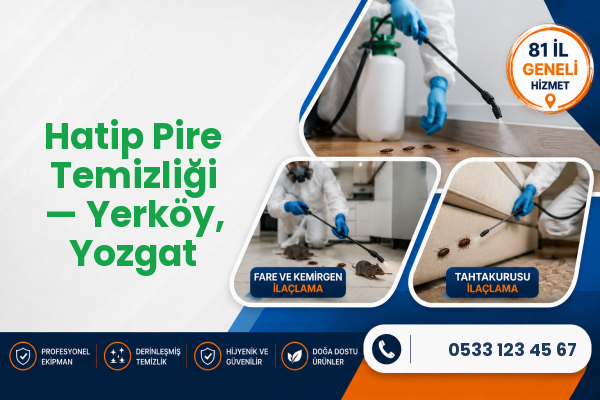 Hatip Pire Temizliği — Yerköy, Yozgat