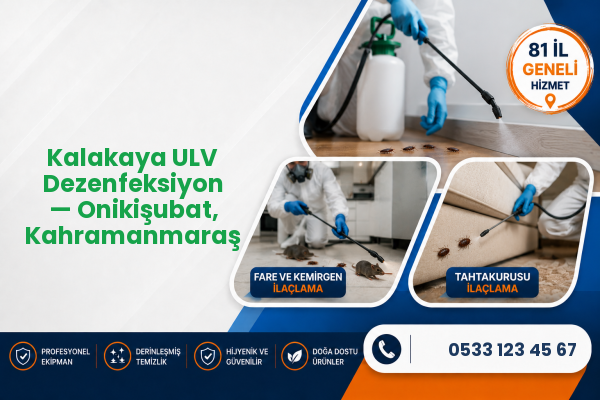 Kalakaya ULV Dezenfeksiyon — Onikişubat, Kahramanmaraş