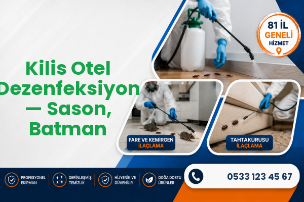 Kilis Otel Dezenfeksiyon — Sason, Batman