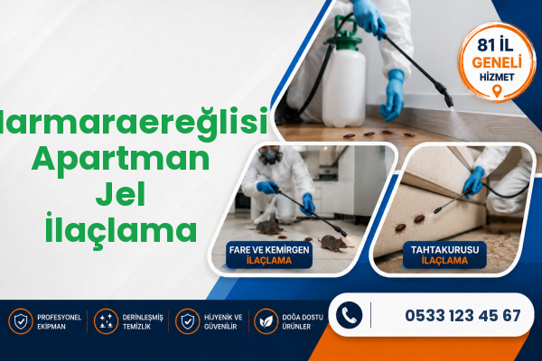 Marmaraereğlisi Apartman Jel İlaçlama