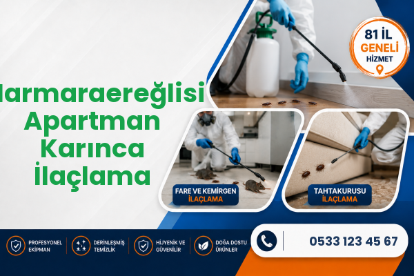 Marmaraereğlisi Apartman Karınca İlaçlama
