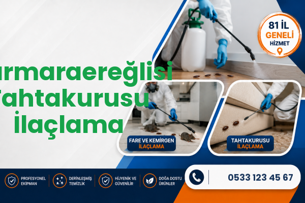 Marmaraereğlisi Tahtakurusu İlaçlama