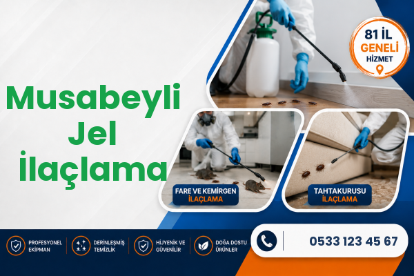 Musabeyli Jel İlaçlama
