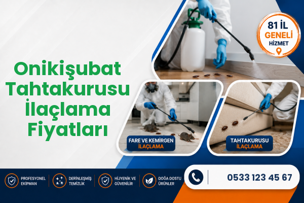 Onikişubat Tahtakurusu İlaçlama Fiyatları