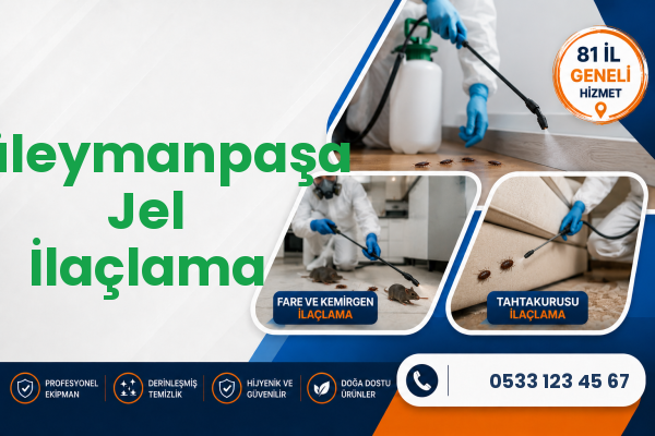 Süleymanpaşa Jel İlaçlama