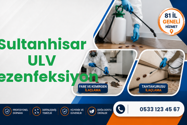 Sultanhisar ULV Dezenfeksiyon
