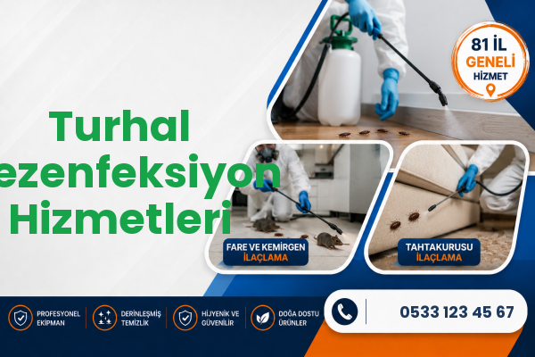 Turhal Dezenfeksiyon Hizmetleri