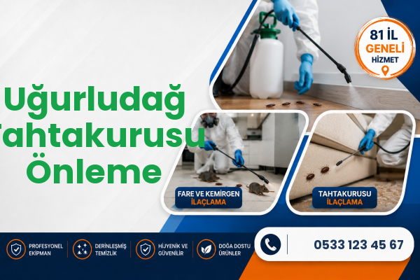 Uğurludağ Tahtakurusu Önleme