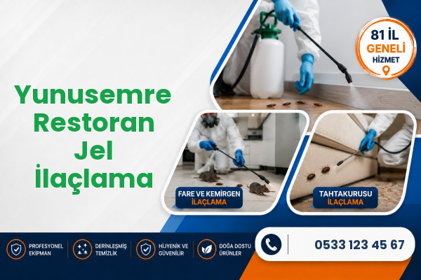 Yunusemre Restoran Jel İlaçlama